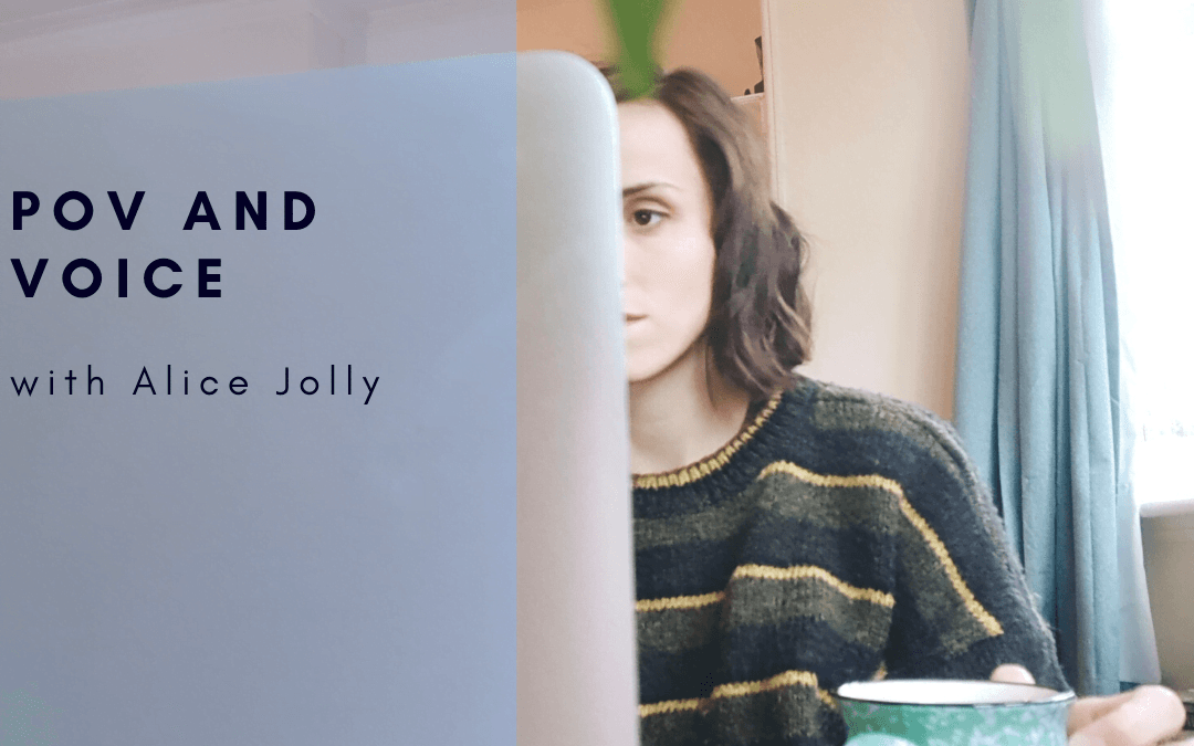 Alice Jolly: POV and Voice