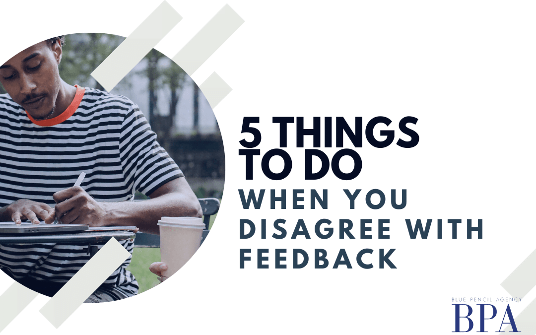 5 Things to do when you Disagree with Feedback