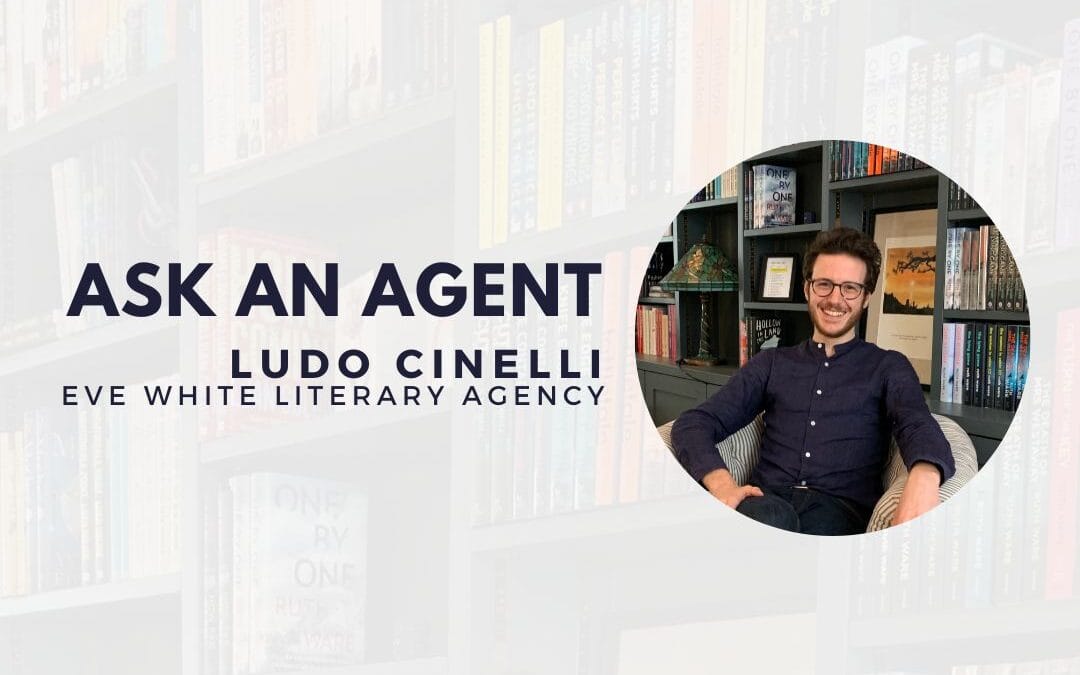 Ask an Agent: Ludo Cinelli from Eve White Literary Agency
