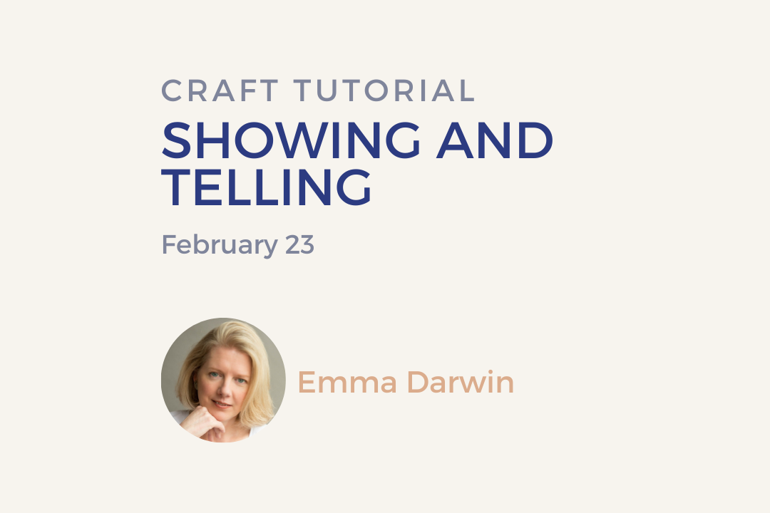 Showing and Telling – Emma Darwin, BPA Events