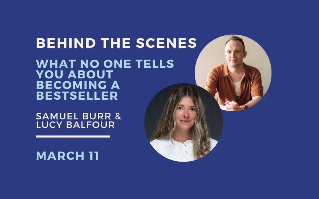 What No One Tells You About Becoming a Bestseller – March 11