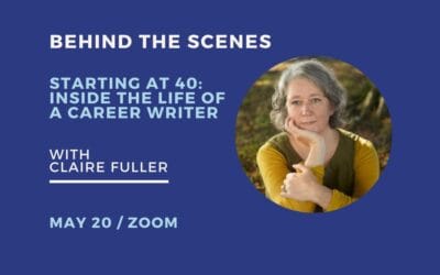Starting at 40: Inside the Life of a Career Writer – Zoom, 20 May