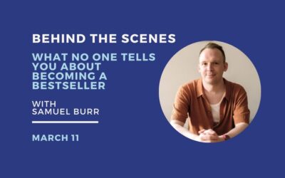 What No One Tells You About Becoming a Bestseller – March 11
