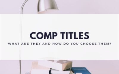 What are Comp Titles and How do you Choose Them?
